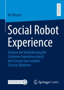 Cover-Bild zum Titel 'Social Robot Experience' von 'Mi Meurer'
