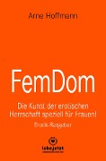FemDom | Erotischer Ratgeber - Arne Hoffmann