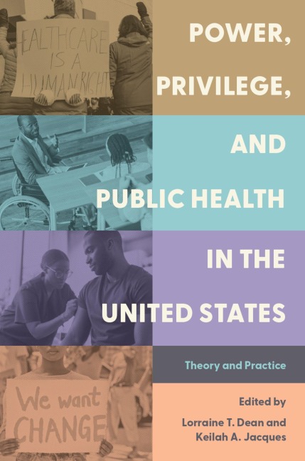 Power, Privilege, and Public Health in the United States - 