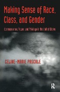 Cover-Bild zum Titel 'Making Sense of Race, Class, and Gender' von 'Celine-Marie Pascale'