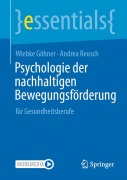 Cover-Bild zum Titel 'Psychologie der nachhaltigen Bewegungsförderung' von 'Wiebke Göhner, Andrea Reusch'