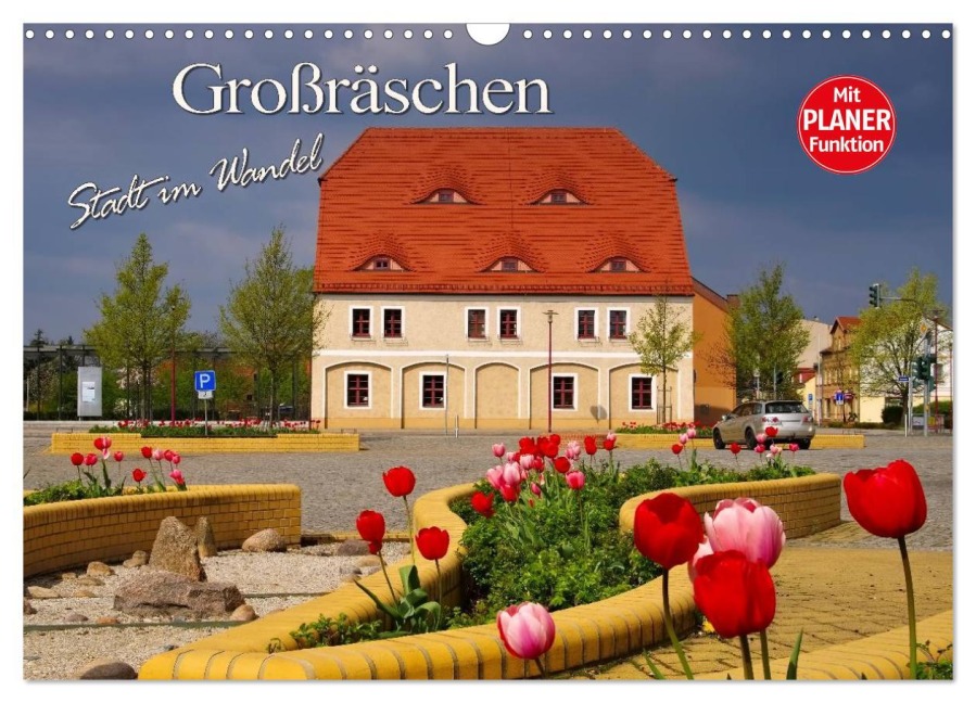 Großräschen - Stadt im Wandel (Wandkalender 2026 DIN A3 quer), CALVENDO Monatskalender - LianeM LianeM