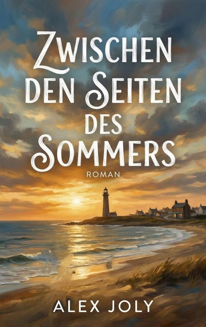 Zwischen den Seiten des Sommers - Alex Joly