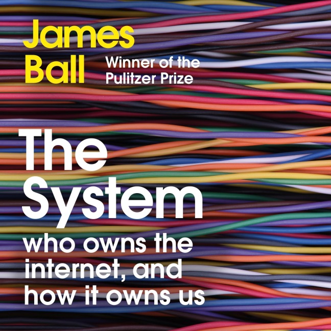 The System - James Ball