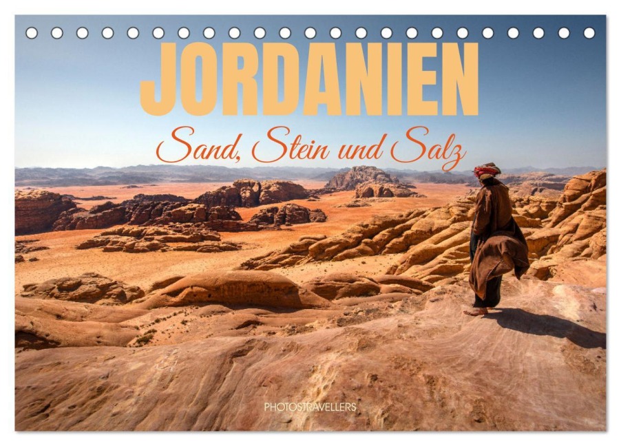 Jordanien Sand, Stein und Salz (Tischkalender 2026 DIN A5 quer), CALVENDO Monatskalender - Photostravellers Photostravellers
