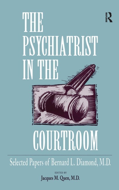 The Psychiatrist in the Courtroom - 