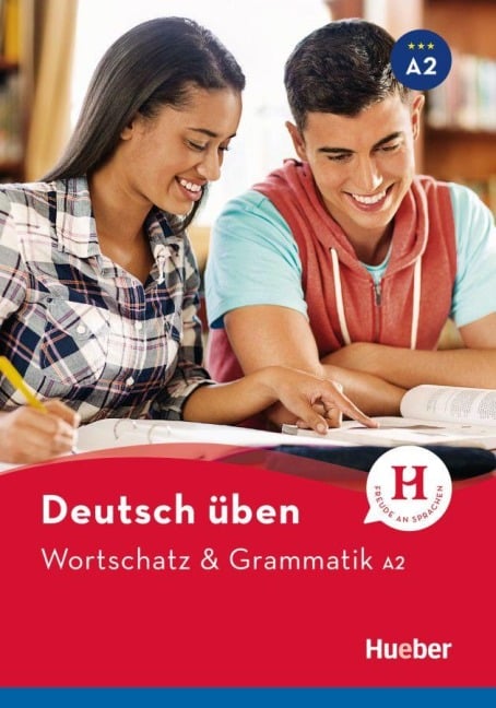 Deutsch üben - Wortschatz & Grammatik A2 - Anneli Billina, Marion Techmer, Lilli Marlen Brill