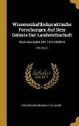 Cover-Bild zum Titel 'Wissenschaftlichpraktische Forschungen Auf Dem Gebiete Der Landwirthschaft: Separatausgabe Des Zentralblattes; Volume 22' von 'Richard Biedermann, O. Kellner'