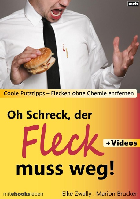 Oh Schreck, der Fleck muss weg! - Elke Zwally, Marion Brucker