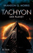 Cover-Bild zum Titel 'Tachyon 3' von 'Brandon Q. Morris'