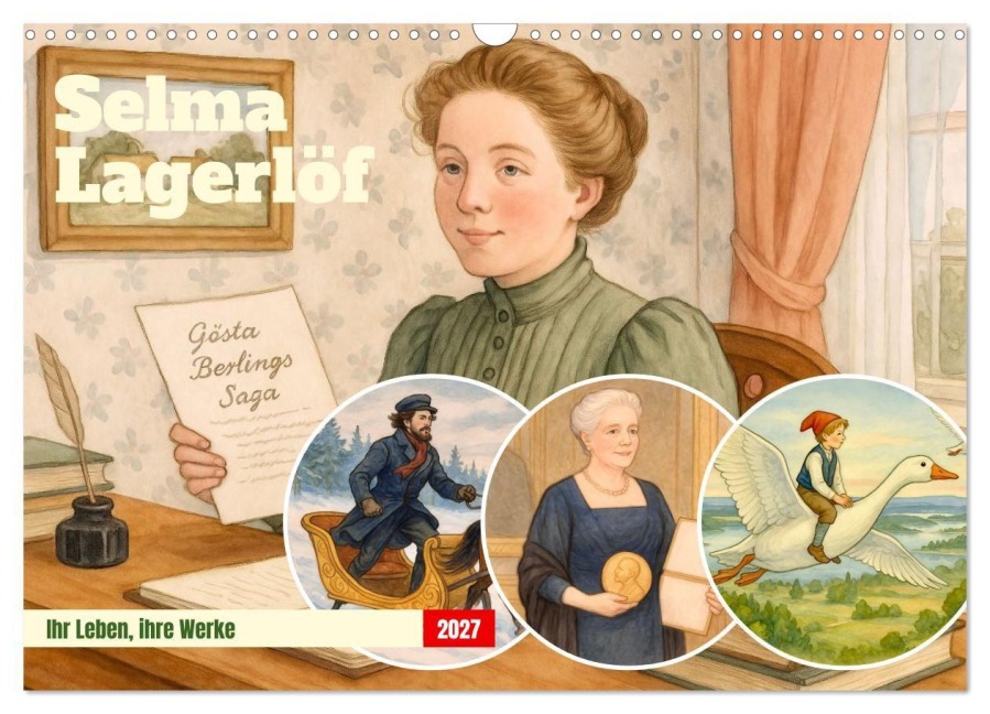 Selma Lagerlöf (Wandkalender 2027 DIN A3 quer), CALVENDO Monatskalender - Steffani Lehmann
