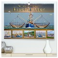 Maritime Augenblicke - Fischkutter (hochwertiger Premium Wandkalender 2025 DIN A2 quer), Kunstdruck in Hochglanz - Peter Roder