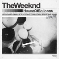 House Of Balloons - The Weeknd