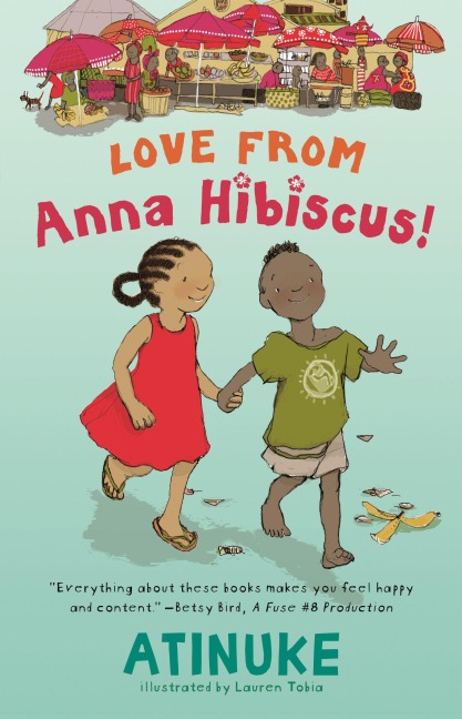 Love from Anna Hibiscus - Atinuke