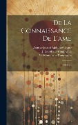 Cover-Bild zum Titel 'De La Connaissance De L'ame: (496 P.)...' von ''