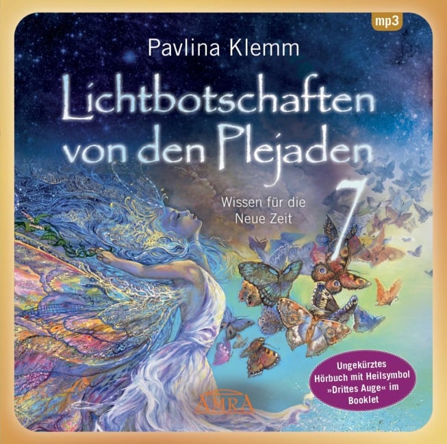 Lichtbotschaften von den Plejaden 07 (Ungekürzte Lesung und Heilsymbol "Drittes Auge") - Pavlina Klemm