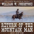 Cover-Bild zum Titel 'Return of the Mountain Man Lib/E' von 'William W. Johnstone'