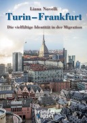 Cover-Bild zum Titel 'Turin - Frankfurt' von 'Liana Novelli'