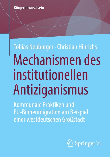 Mechanismen des institutionellen Antiziganismus - Christian Hinrichs, Tobias Neuburger