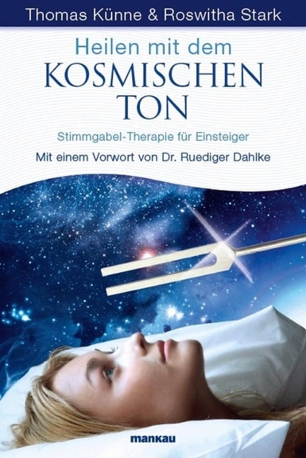 Heilen mit dem kosmischen Ton - Thomas Künne