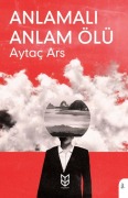 Cover-Bild zum Titel 'Anlamali Anlam Ölü' von 'Aytac Ars'