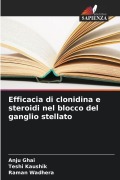 Cover-Bild zum Titel 'Efficacia di clonidina e steroidi nel blocco del ganglio stellato' von 'Anju Ghai, Teshi Kaushik, Raman Wadhera'