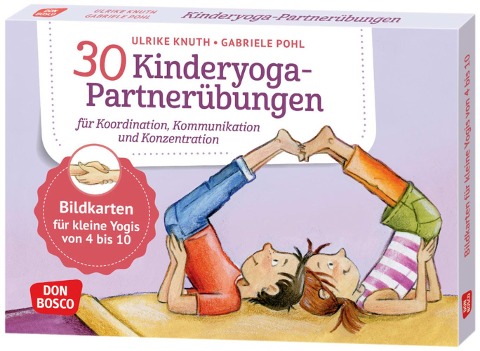 30 Kinderyoga-Partnerübungen für Koordination, Kommunikation und Konzentration - Ulrike Knuth