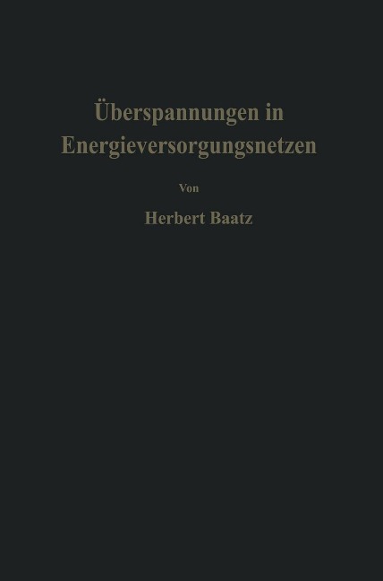 Überspannungen in Energieversorgungsnetzen - H. Baatz