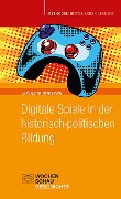 Digitale Spiele in der historisch-politischen Bildung - Alexander Preisinger
