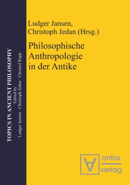 Philosophische Anthropologie in der Antike - 