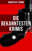 Cover-Bild zum Titel 'Die bekanntesten Krimis von Hubertus Temme' von 'Hubertus Temme'