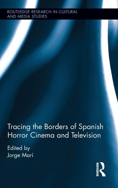 Tracing the Borders of Spanish Horror Cinema and Television - 