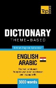 Theme-based dictionary British English-Egyptian Arabic - 3000 words - Andrey Taranov