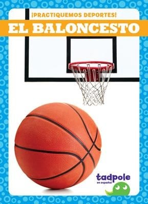 El Baloncesto (Basketball) - Tessa Kenan