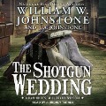 The Shotgun Wedding - William W. Johnstone, J. A. Johnstone