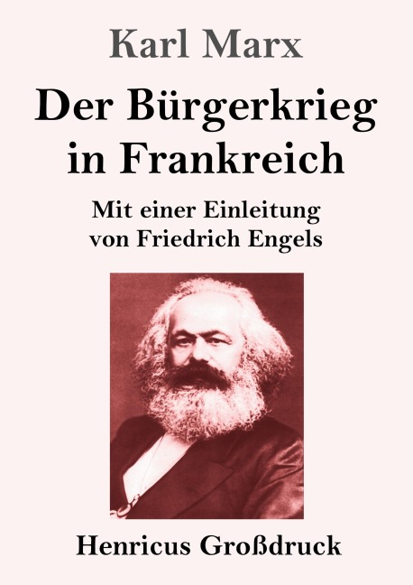 Der Bürgerkrieg in Frankreich (Großdruck) - Karl Marx