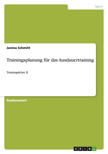 Trainingsplanung für das Ausdauertraining - Janina Schmitt
