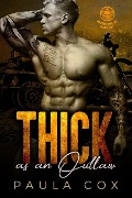 Thick as an Outlaw (Book 1) - Paula Cox