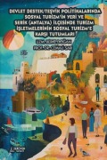 Cover-Bild zum Titel 'Devlet DestekTesvik Politikalarinda Sosyal Turizmin Yeri ve Serik Antalya Ilcesinde Turizm Isletmelerinin Sosyal Turizme Karsi Tutumlari' von 'Berke Dogan'