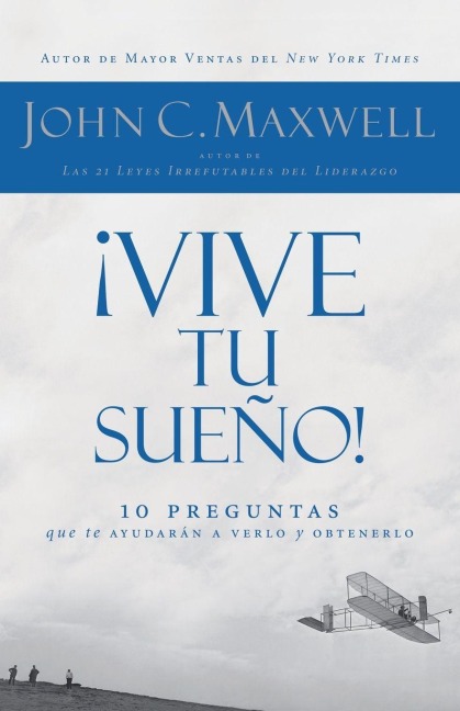 En ¿¿Vive Tu Sue¿¿o! - John C. Maxwell