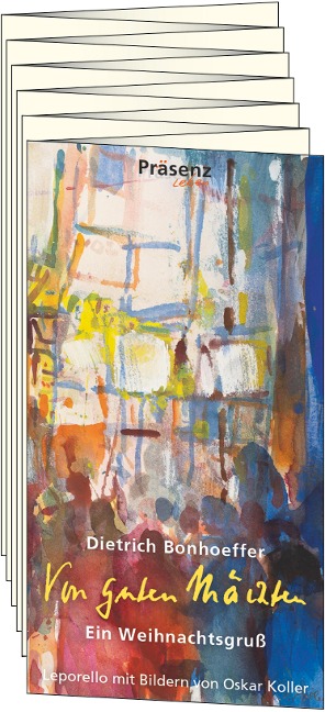 Von guten Mächten - Dietrich Bonhoeffer