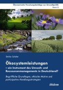 Cover-Bild zum Titel 'Ökosystemleistungen - ein Instrument des Umwelt- und Ressourcenmanagements in Deutschland?' von 'Stefan Schüler'