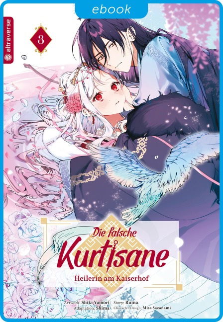 Die falsche Kurtisane - Heilerin am Kaiserhof 03 - Ruina, Shiki Yamori, Stefania Orefice, Shima