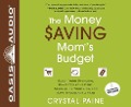 Cover-Bild zum Titel 'The Money Saving Mom's Budget (Library Edition): Slash Your Spending, Pay Down Your Debt, Streamline Your Life, and Save Thousands a Year' von 'Crystal Paine'