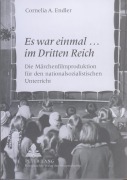 Cover-Bild zum Titel 'Es war einmal... im Dritten Reich' von 'Cornelia Anett Endler'