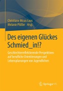 Cover-Bild zum Titel 'Des eigenen Glückes Schmied_in!?' von ''