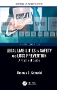 Cover-Bild zum Titel 'Legal Liabilities in Safety and Loss Prevention' von 'Thomas D. Schneid'
