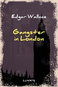 Cover-Bild zum Titel 'Gangster in London' von 'Edgar Wallace'