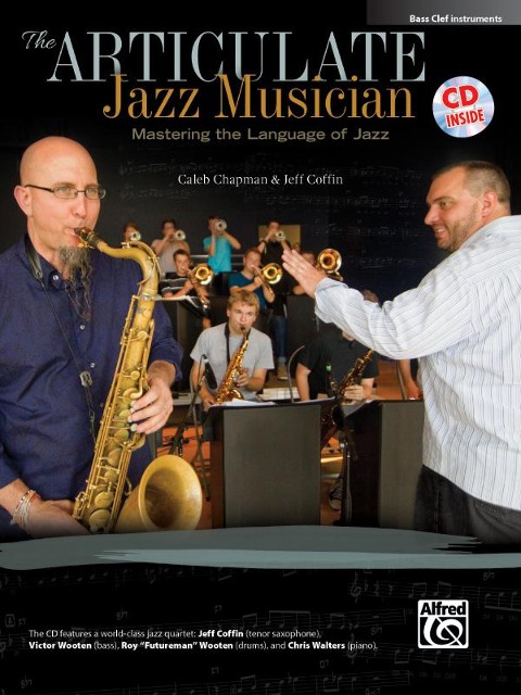 The Articulate Jazz Musician - Caleb Chapman, Jeff Coffin