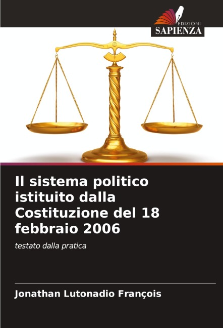 Il sistema politico istituito dalla Costituzione del 18 febbraio 2006 - Jonathan Lutonadio François